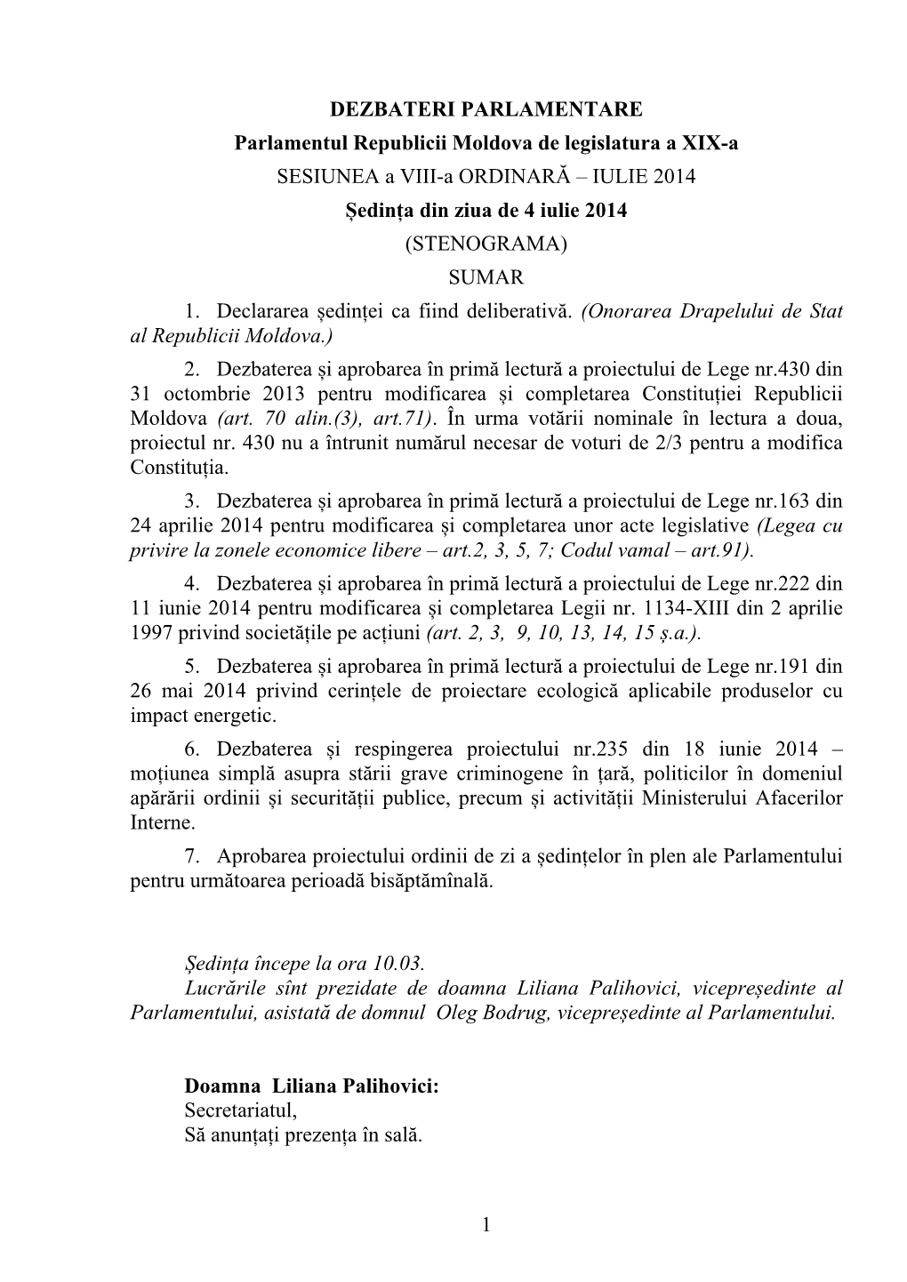 1 DEZBATERI PARLAMENTARE Parlamentul Republicii Moldova De