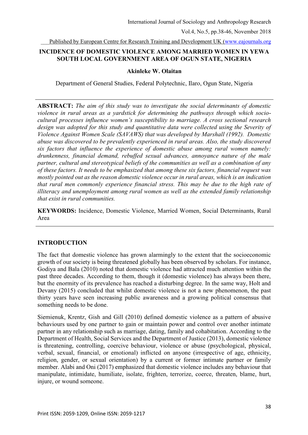 INCIDENCE of DOMESTIC VIOLENCE AMONG MARRIED WOMEN in YEWA SOUTH LOCAL GOVERNMENT AREA of OGUN STATE, NIGERIA Akinleke W