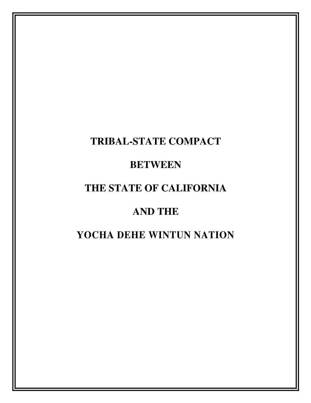 Tribal-State Compact Between the State of California and the Yocha Dehe Wintun Nation