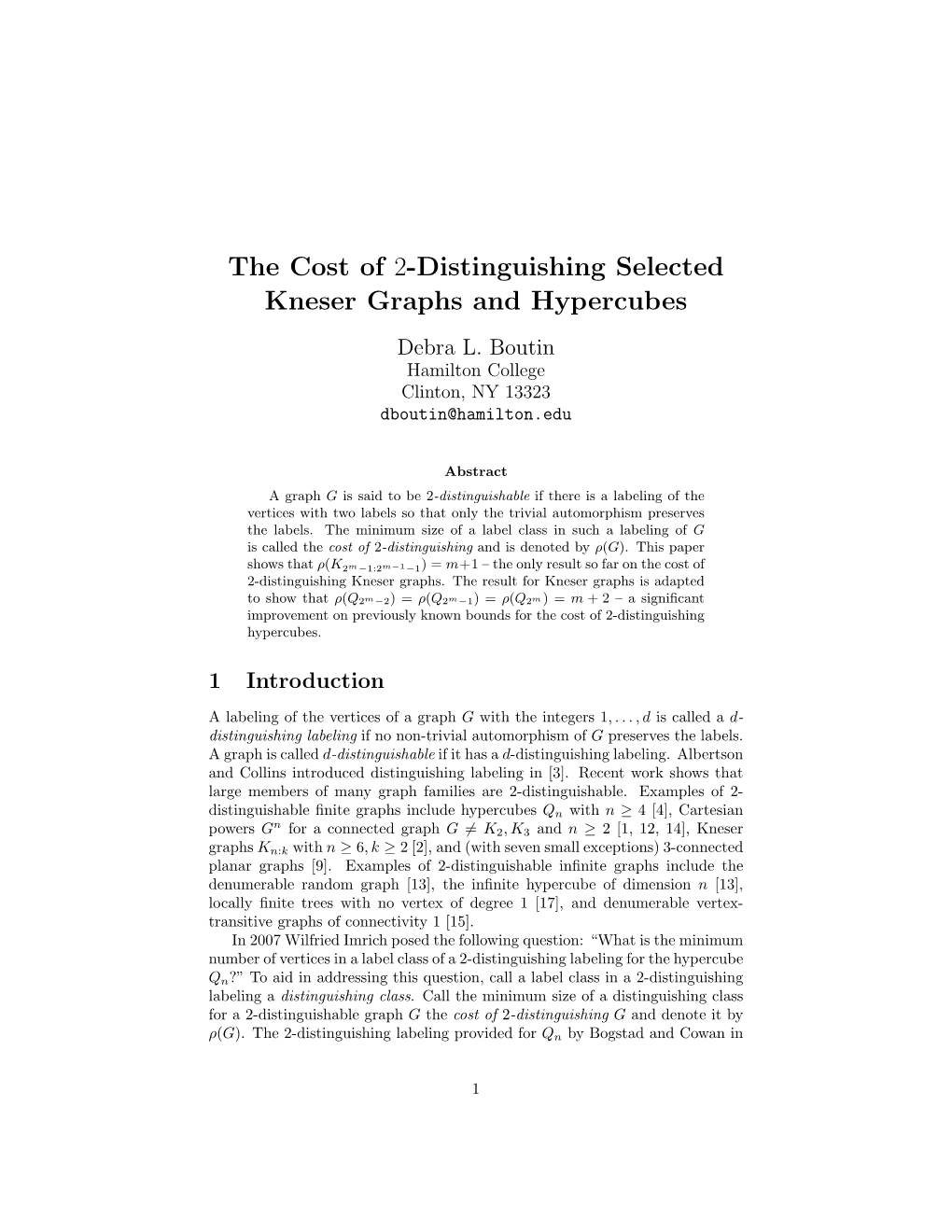 The Cost of 2-Distinguishing Selected Kneser Graphs and Hypercubes Debra L