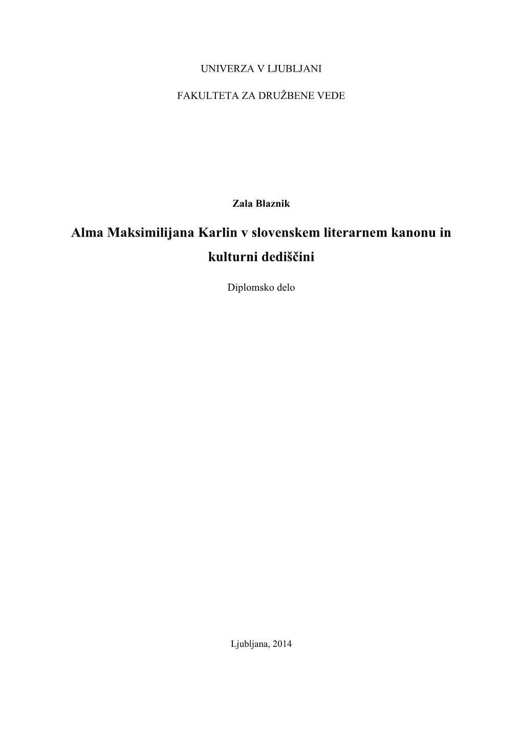 Alma Maksimilijana Karlin V Slovenskem Literarnem Kanonu in Kulturni Dediščini