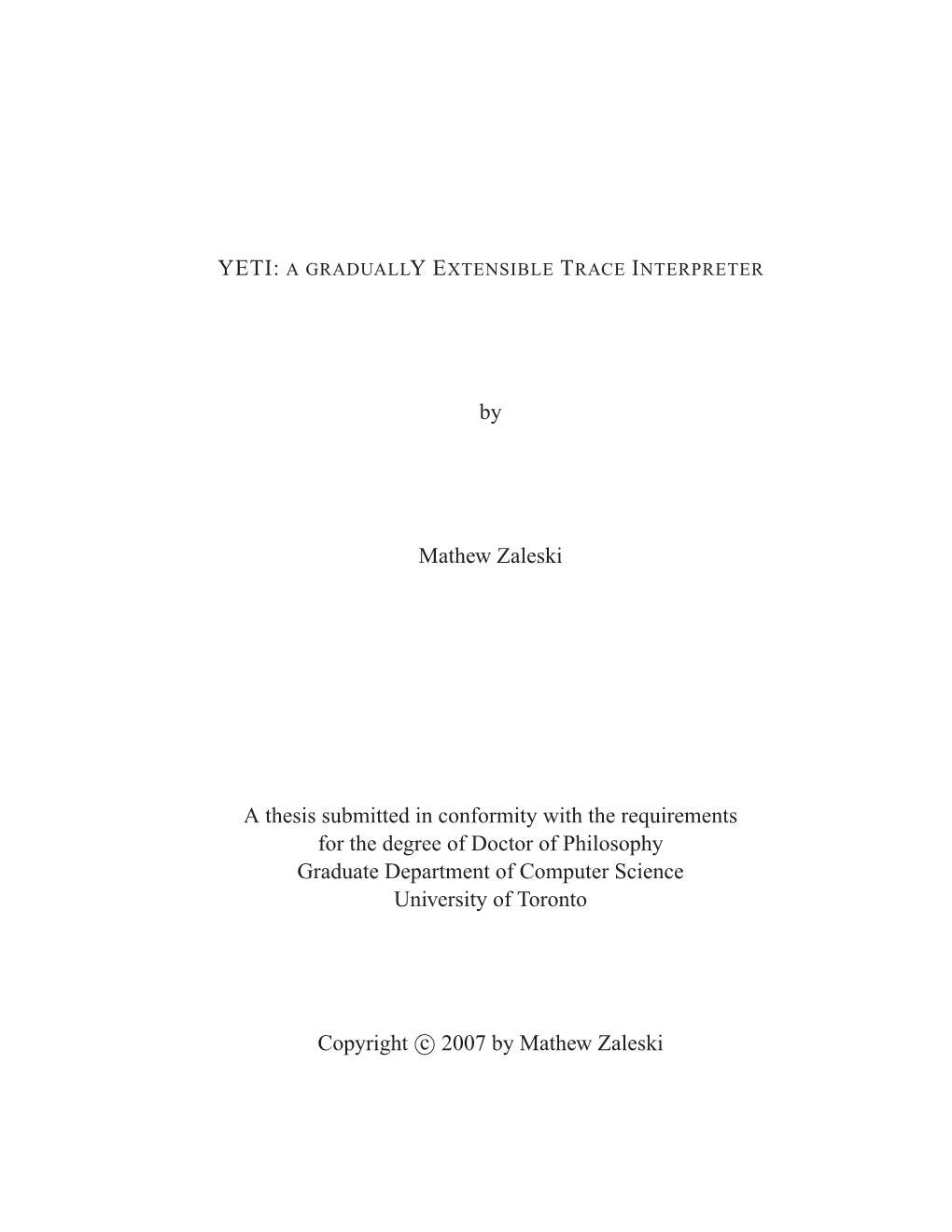 By Mathew Zaleski a Thesis Submitted in Conformity with the Requirements