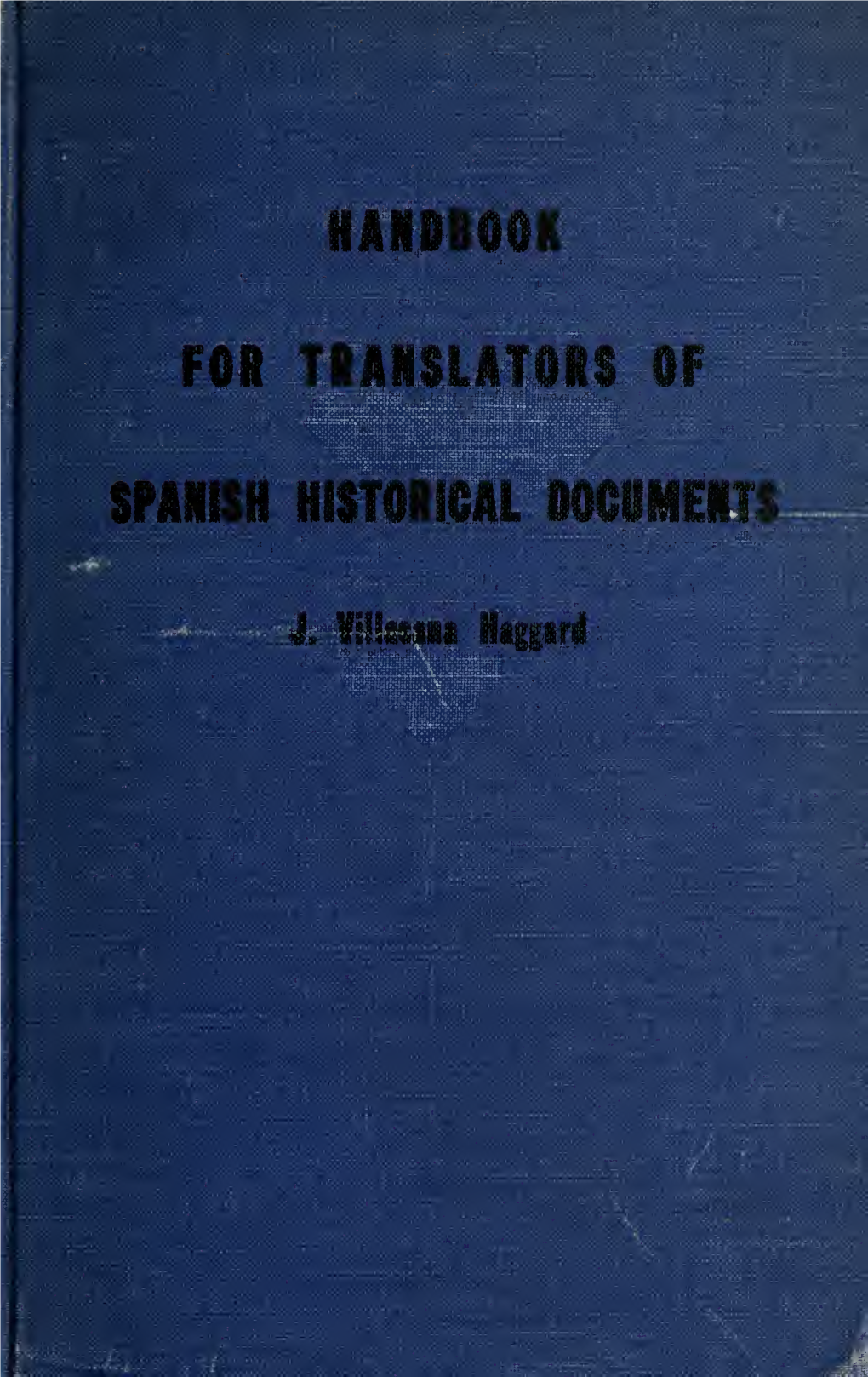 Handbook for Translators of Spanish Historical Documents