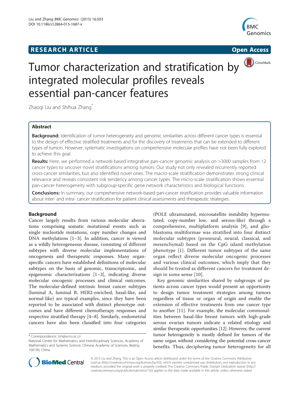 Tumor Characterization and Stratification by Integrated Molecular Profiles Reveals Essential Pan-Cancer Features Zhaoqi Liu and Shihua Zhang*