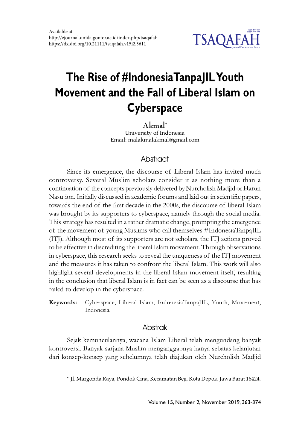 The Rise of #Indonesiatanpajil Youth Movement and the Fall of Liberal Islam on Cyberspace Akmal* University of Indonesia Email: Malakmalakmal@Gmail.Com