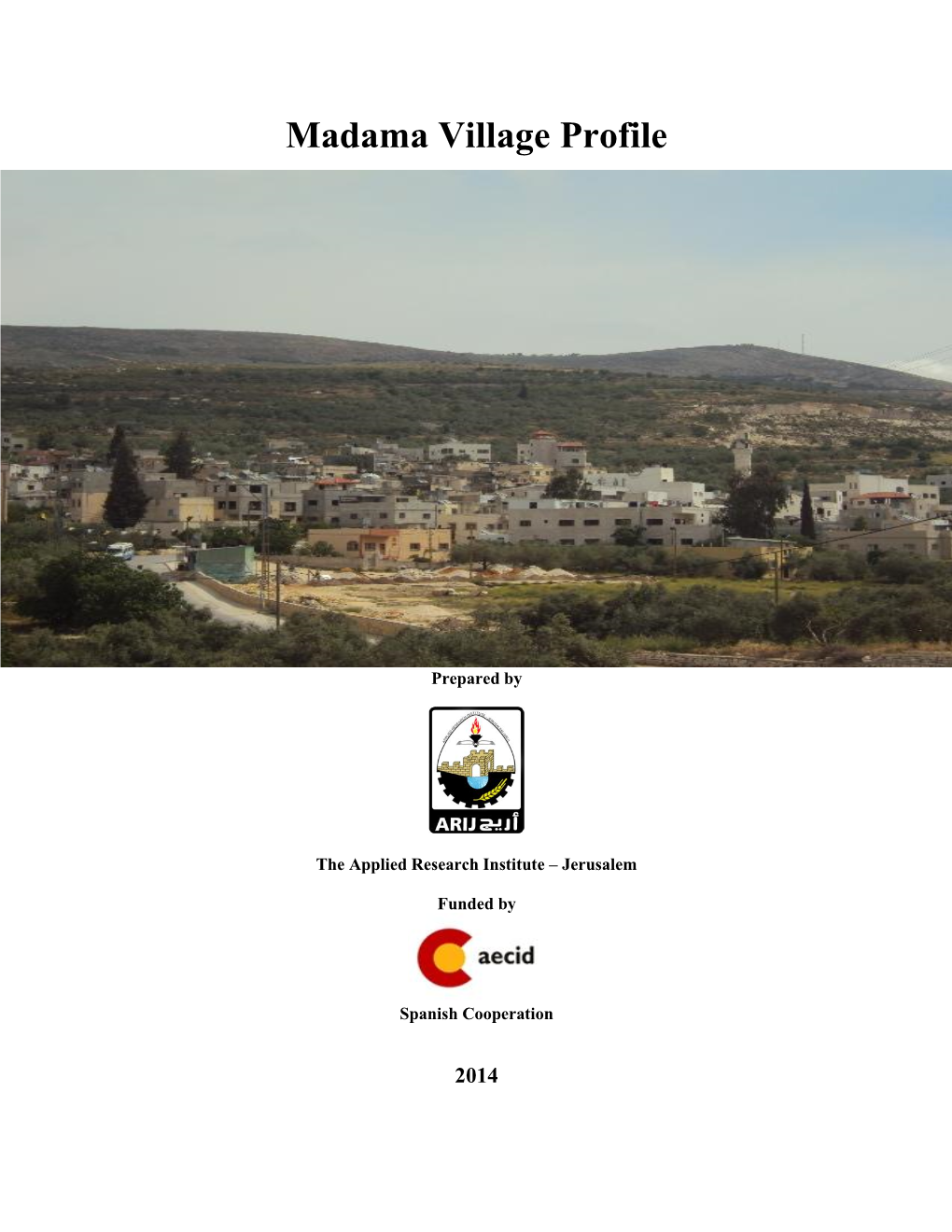 Madama Village Profile