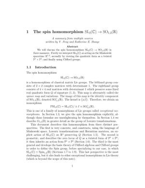 1 the Spin Homomorphism SL2(C) → SO1,3(R) a Summary from Multiple Sources Written by Y