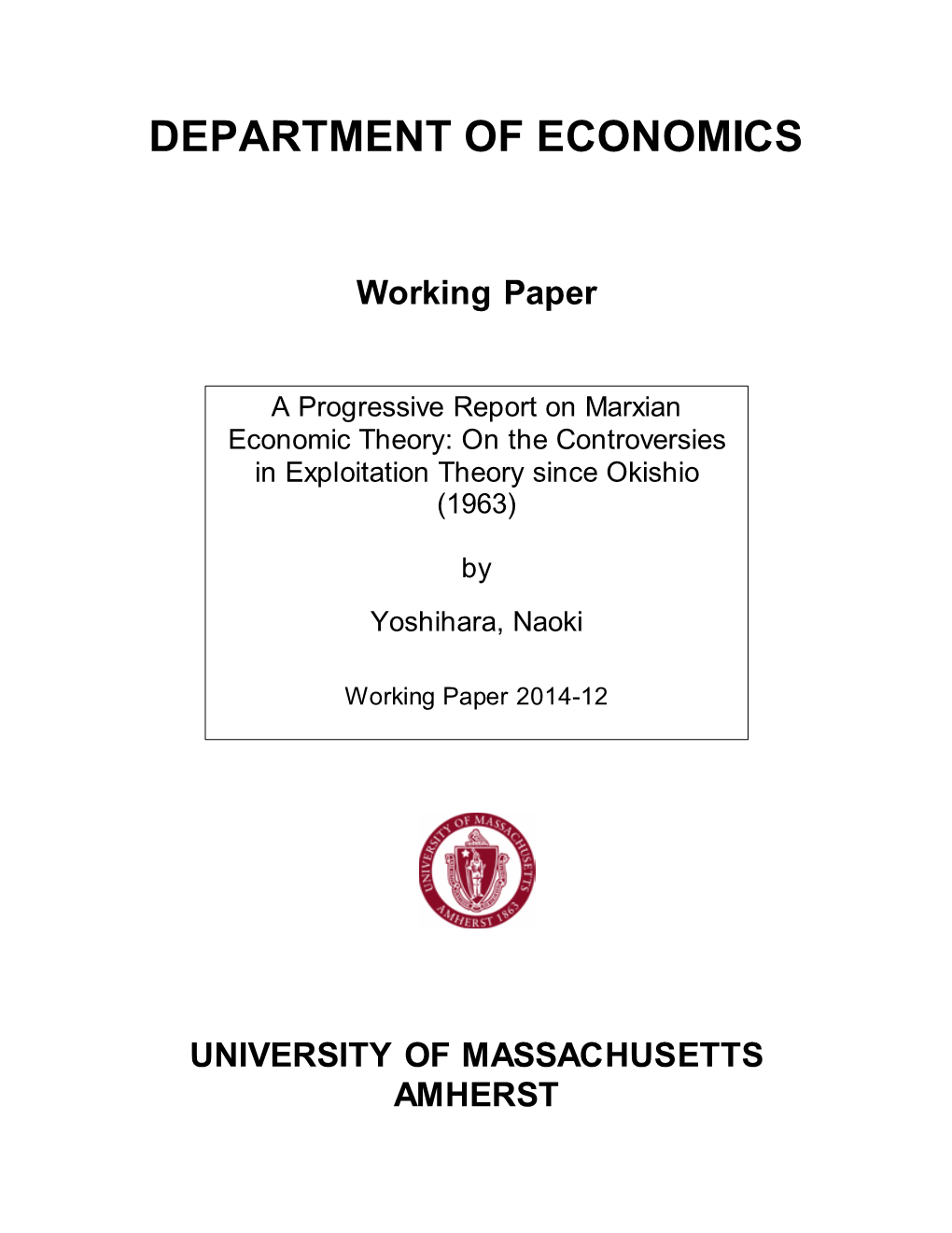 A Progressive Report on Marxian Economic Theory: on the Controversies in Exploitation Theory Since Okishio (1963)