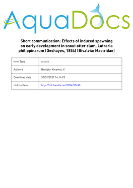 Effects of Induced Spawning on Early Development in Snout Otter Clam, Lutraria Philippinarum (Deshayes, 1854) (Bivalvia: Mactridae)