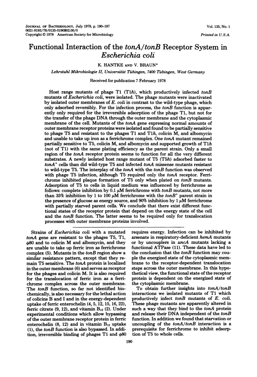 Functional Interaction of the Tona/Tonb Receptor System in Escherichia Coli K