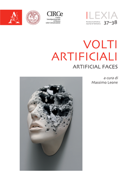 Volti Artificiali / Artificial Faces Volti Artificiali Artificial Faces VOLTI ARTIFICIALI ARTIFICIAL FACES