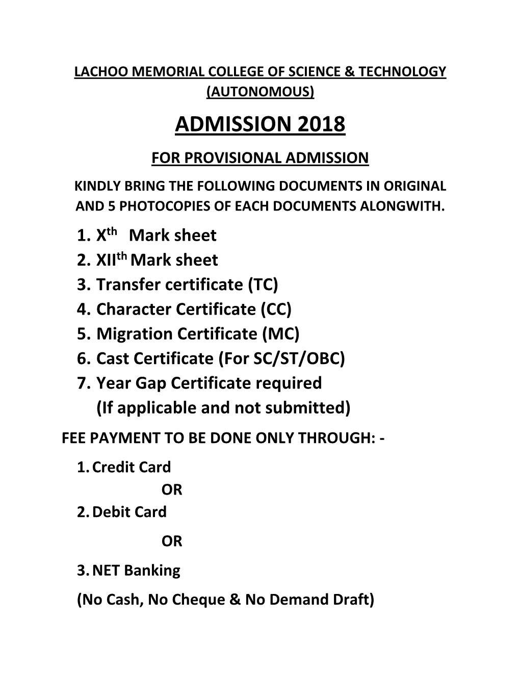 Admission 2018 for Provisional Admission Kindly Bring the Following Documents in Original and 5 Photocopies of Each Documents Alongwith