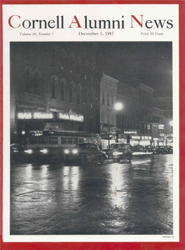 Cornell Alumni News Volume 50, Number 7 December 1, 1947 Price 25 Cents