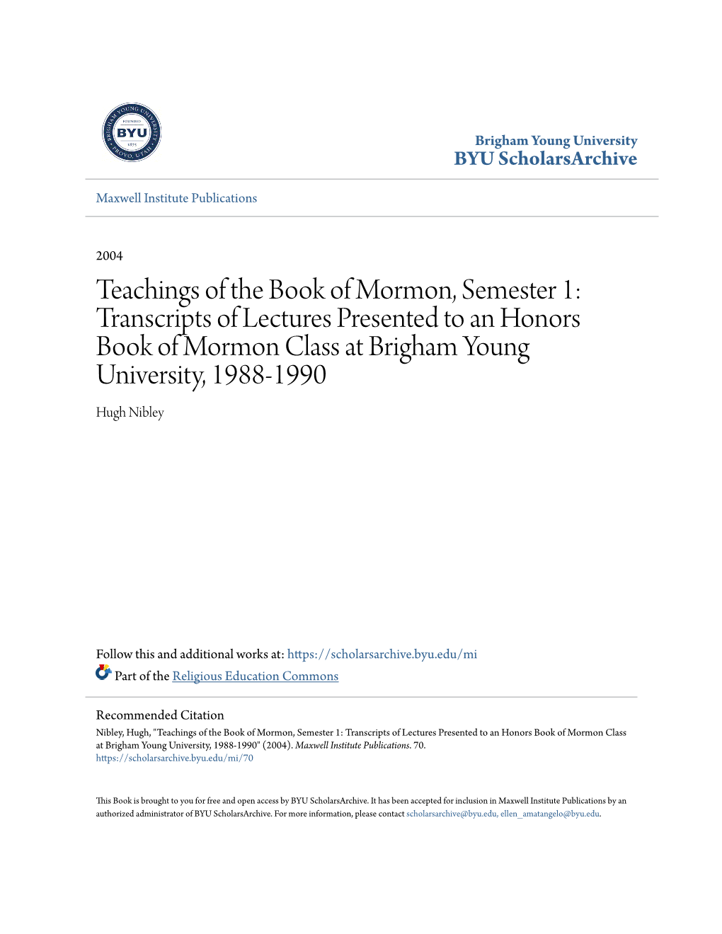 Teachings of the Book of Mormon, Semester 1: Transcripts of Lectures Presented to an Honors Book of Mormon Class at Brigham Young University, 1988-1990 Hugh Nibley