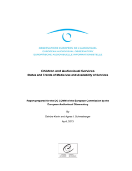 Children and Audiovisual Services Status and Trends of Media Use and Availability of Services