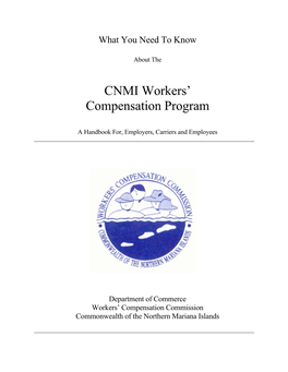 CNMI Workers' Compensation Program Was Created by the Enactment of Senate Bill 6-54 Into Public Law 6-33, the CNMI Workers' Compensation Law