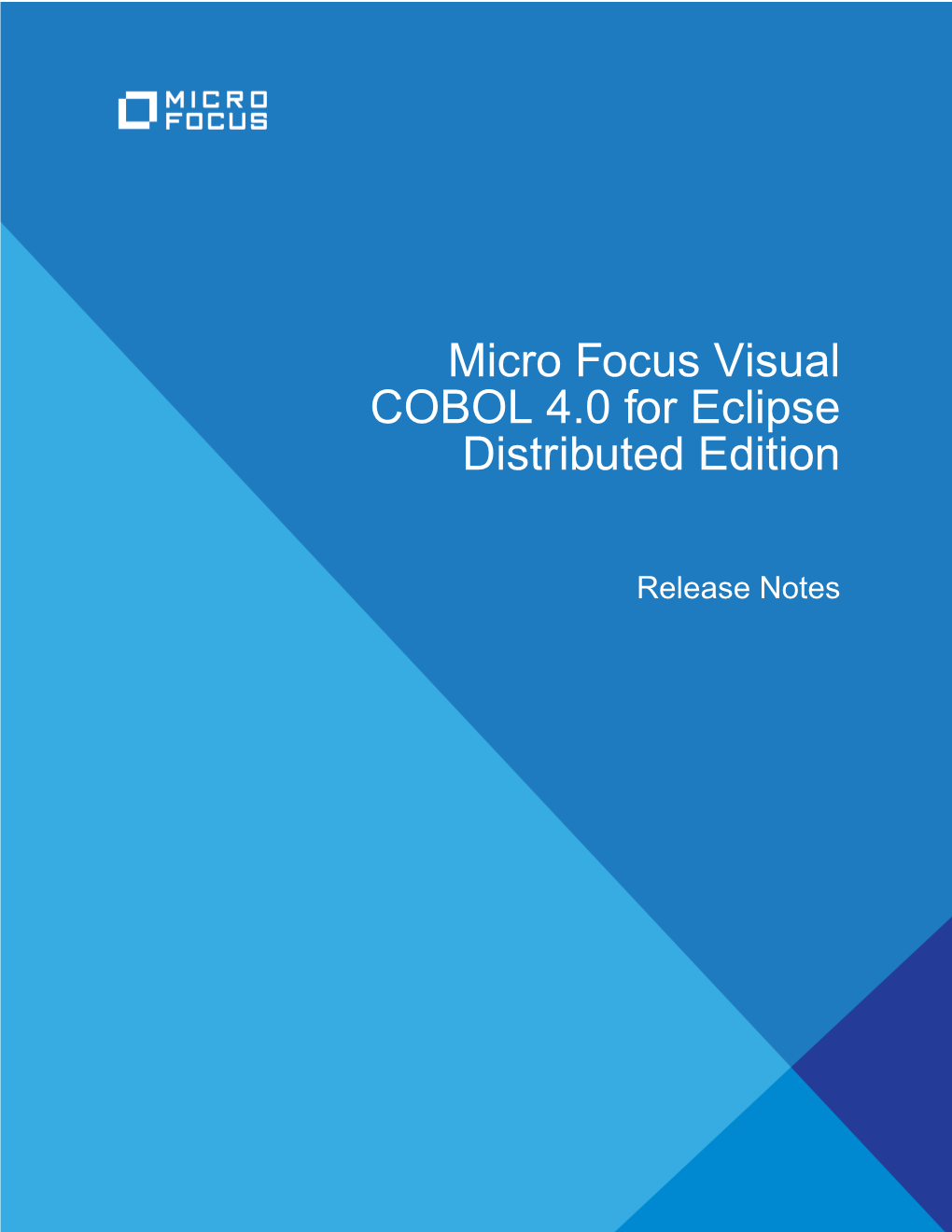 Micro Focus Visual COBOL 4.0 for Eclipse Distributed Edition