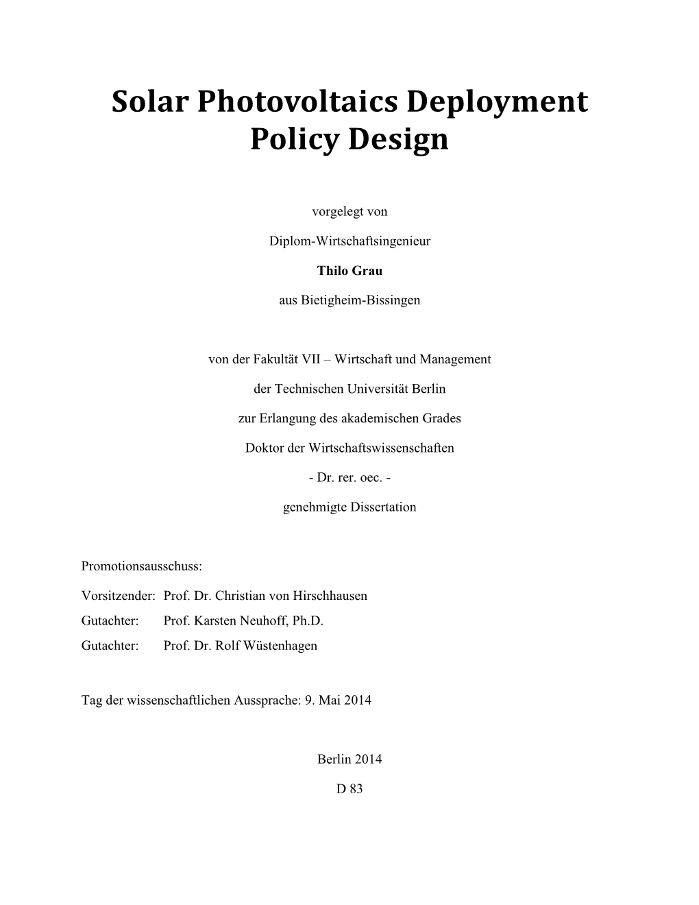 Solar Photovoltaics Deployment Policy Design