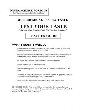 TEST YOUR TASTE Featuring a “Class Experiment” and “Try Your Own Experiment” TEACHER GUIDE