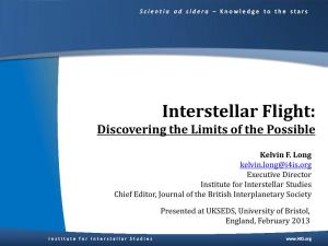 Interstellar Flight: Discovering the Limits of the Possible