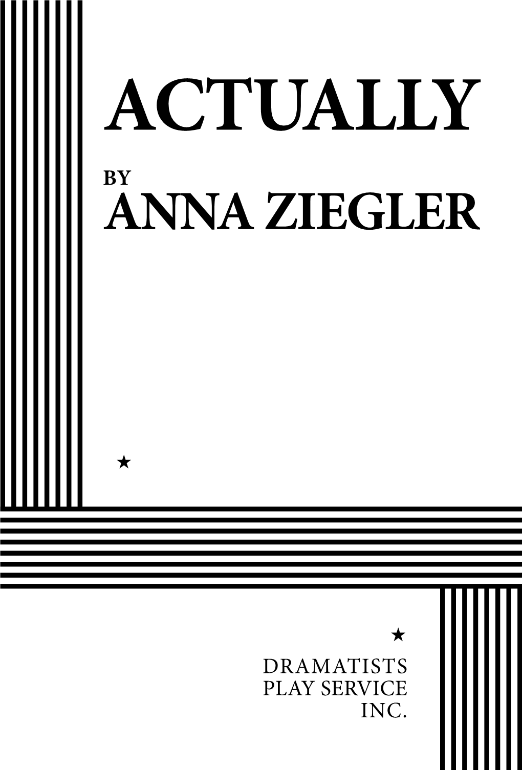 Actually by Anna Ziegler