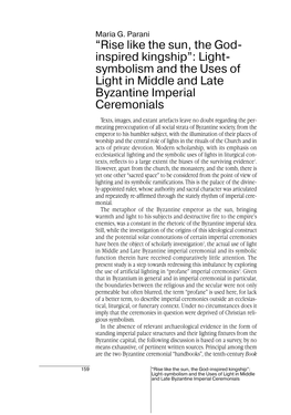 “Rise Like the Sun, the God- Inspired Kingship”: Light- Symbolism and the Uses of Light in Middle and Late Byzantine Imperial Ceremonials