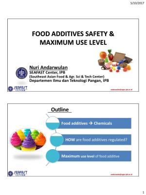 Food Additives Safety and Maximum Use Level