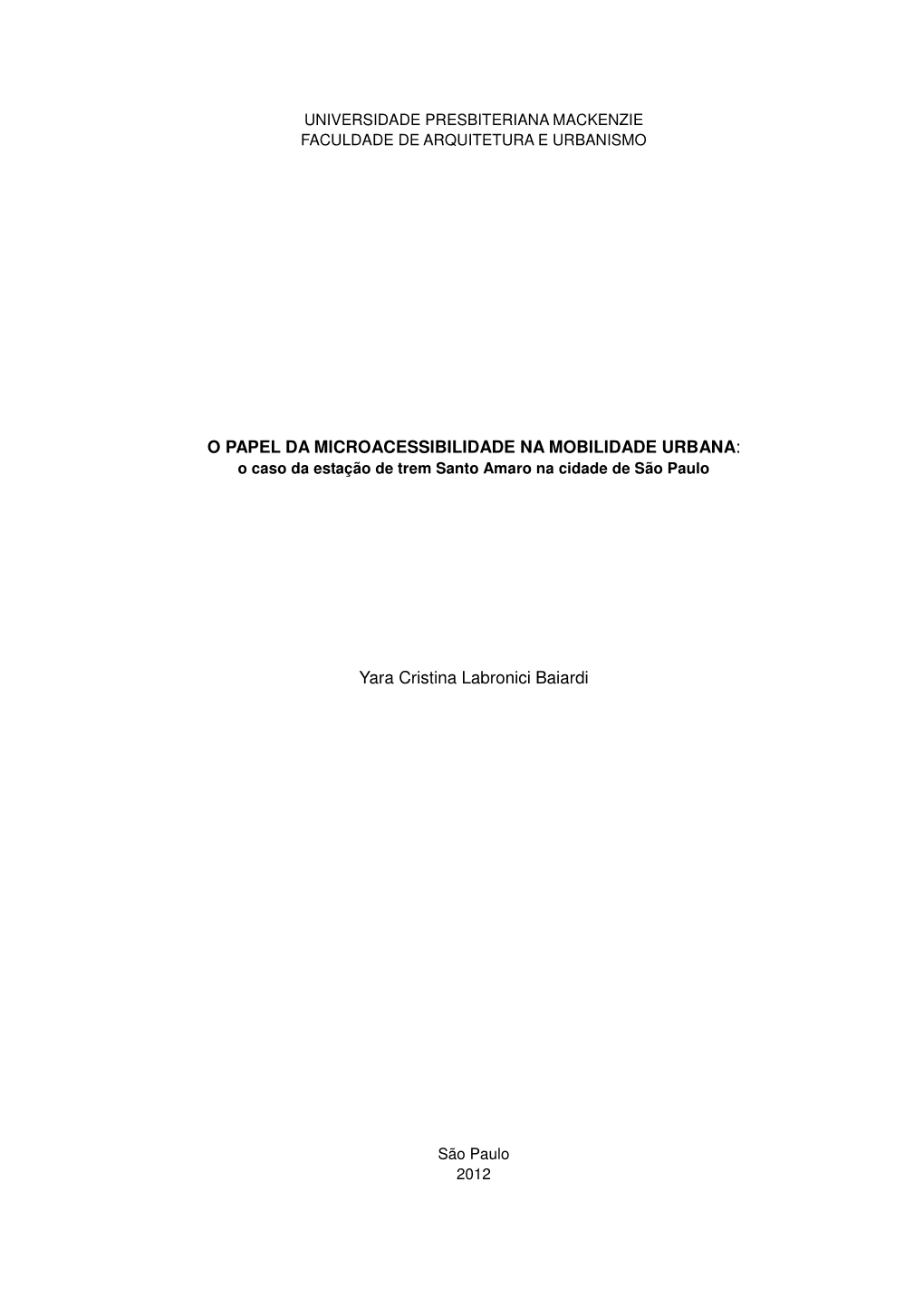 O PAPEL DA MICROACESSIBILIDADE NA MOBILIDADE URBANA: O Caso Da Estação De Trem Santo Amaro Na Cidade De São Paulo