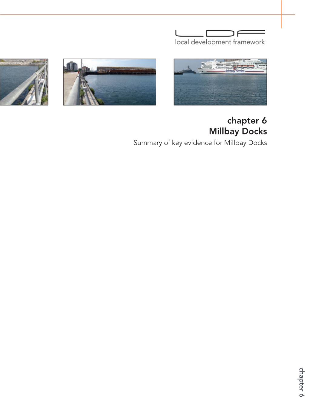 Chapter 6 Millbay Docks Summary of Key Evidence for Millbay Docks Summary of Key Evidence