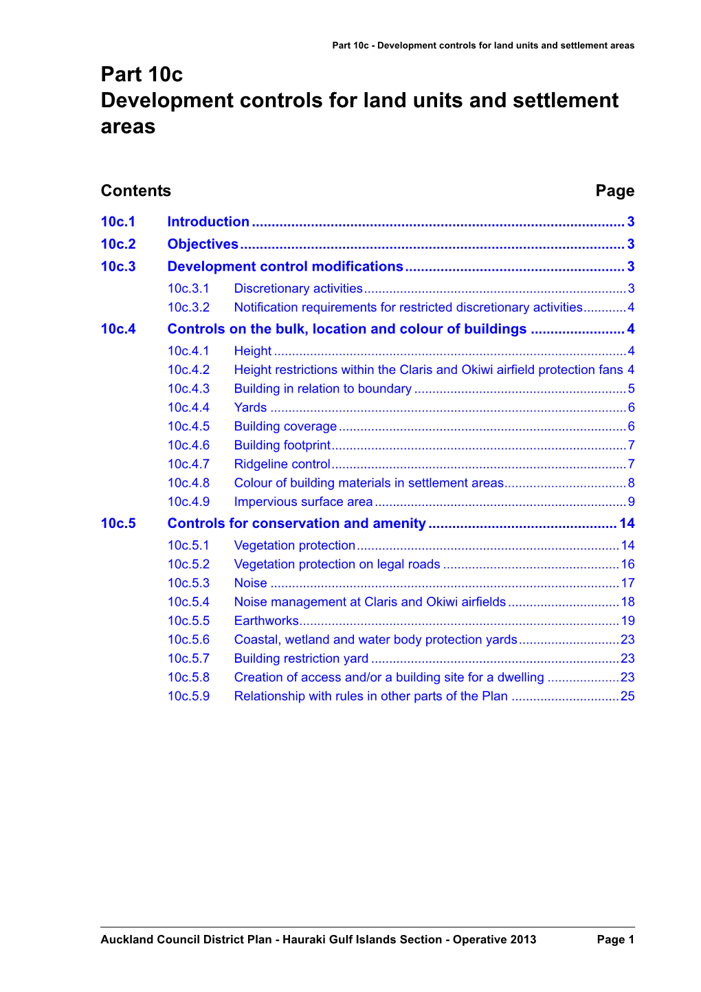 District Plan - Hauraki Gulf Islands Section - Operative 2013 Page 1 Part 10C - Development Controls for Land Units and Settlement Areas Tables and Diagrams Page