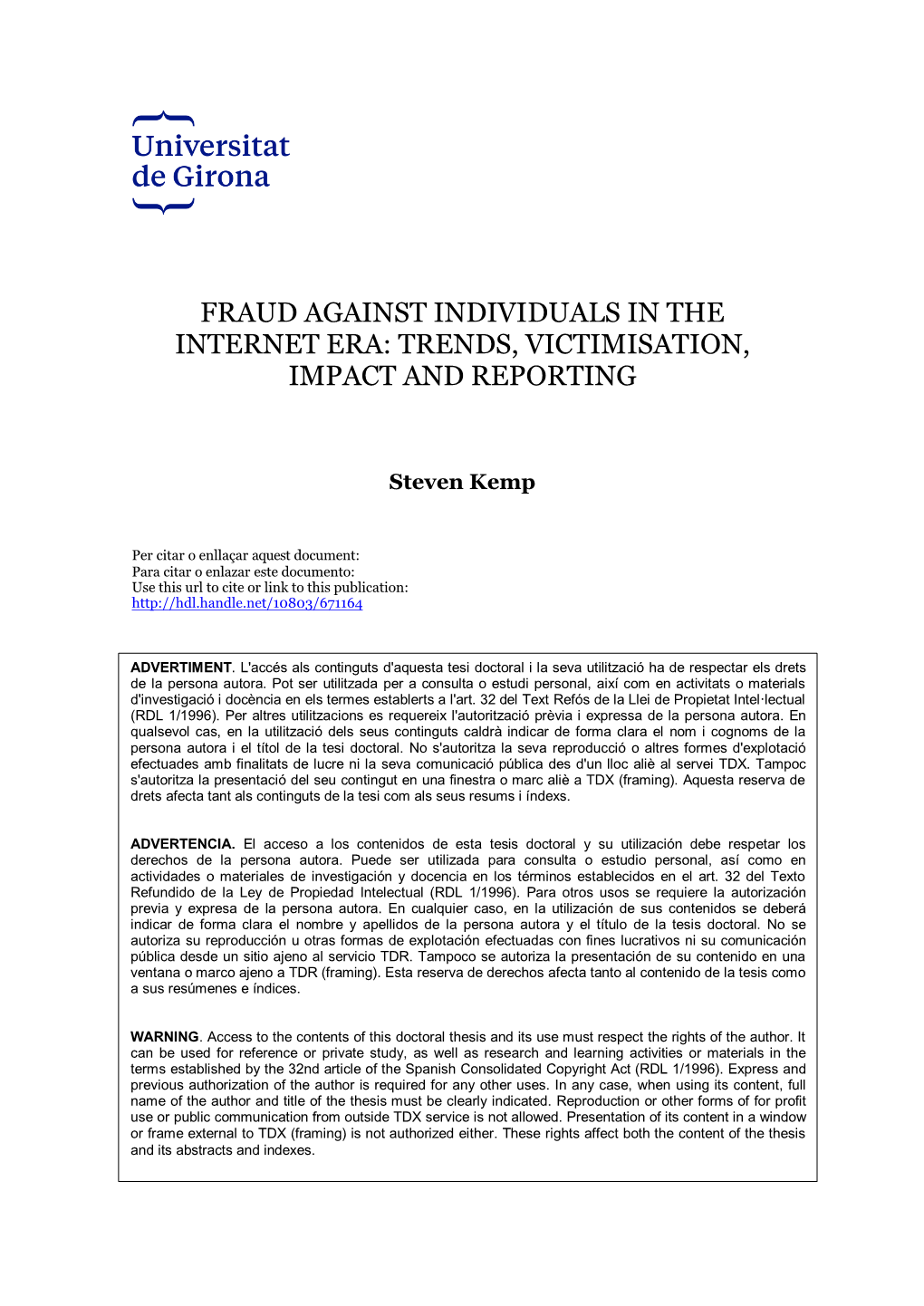 Fraud Against Individuals in the Internet Era: Trends, Victimisation, Impact and Reporting