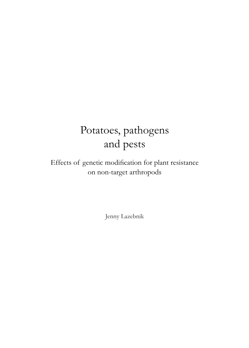 Potatoes, Pathogens and Pests