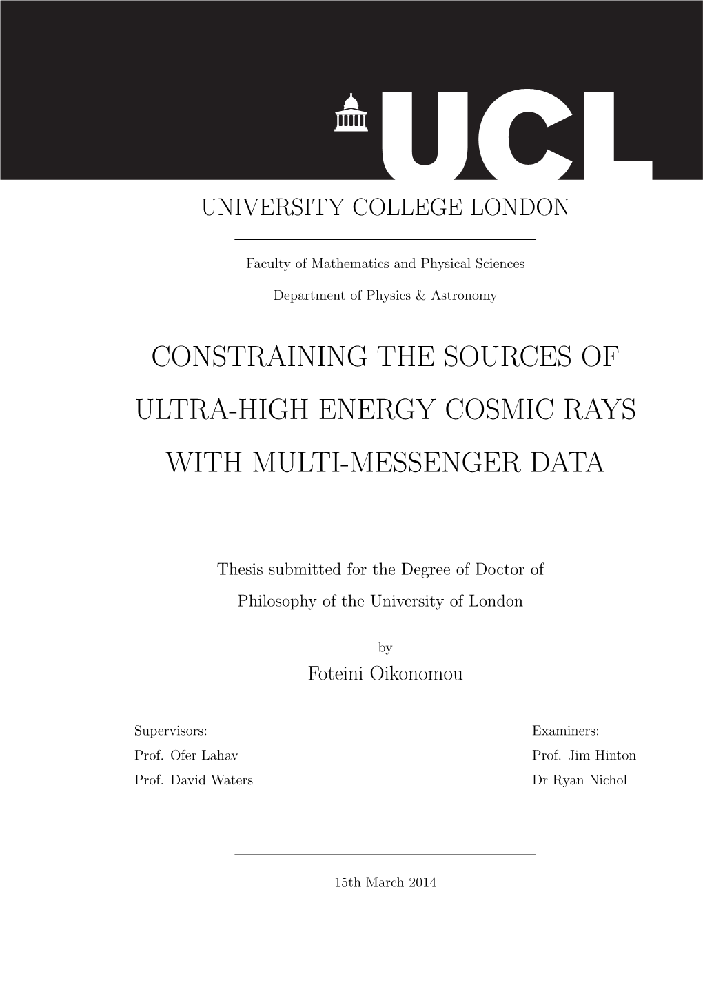 Constraining the Sources of Ultra-High Energy Cosmic Rays with Multi-Messenger Data