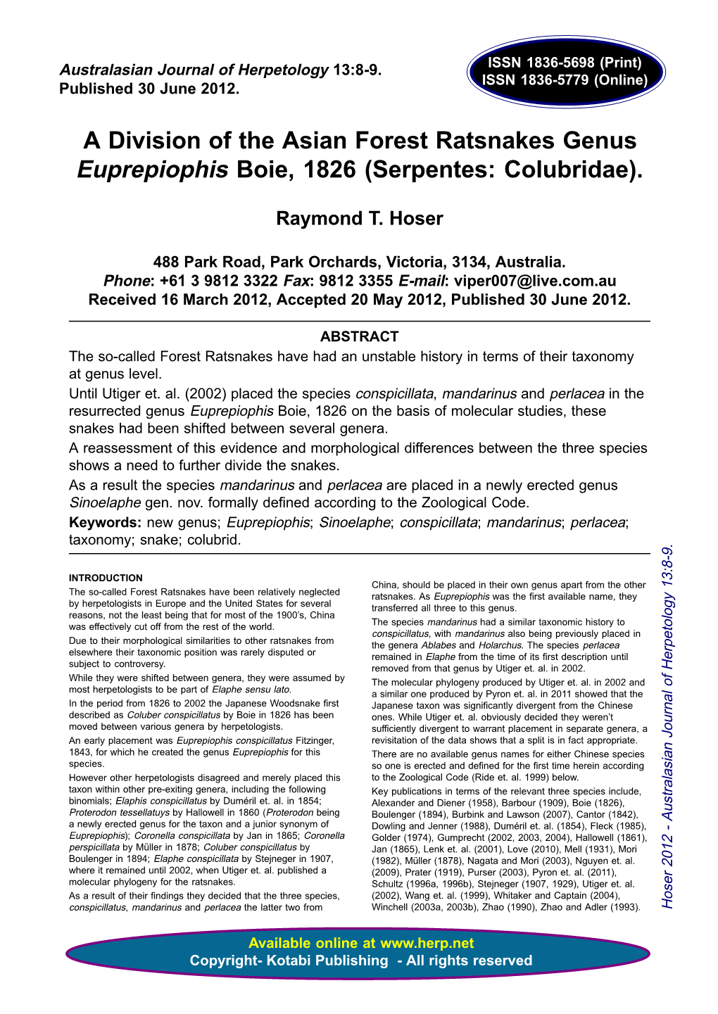 A Division of the Asian Forest Ratsnakes Genus Euprepiophis Boie, 1826 (Serpentes: Colubridae)