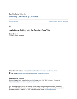 Jeely Beely: Rolling Into the Russian Fairy Tale