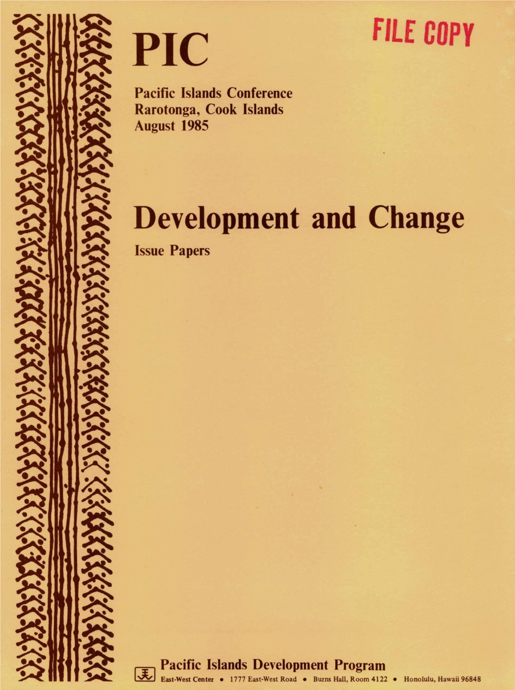 Development and Change : Issue Papers : Pacific Islands Conference