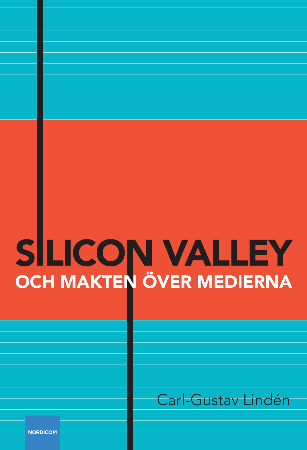 SILICON VALLEY Och Makten Över Medierna