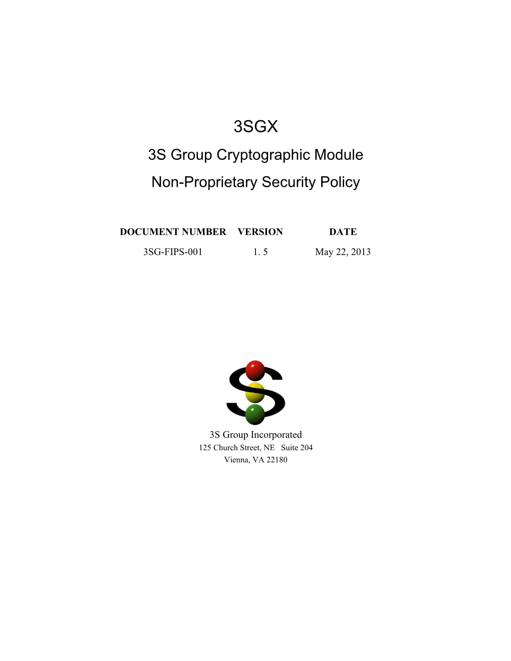 3S Group 3SGX Security Policy Page 2 of 25 Version 1.5 TABLE of CONTENTS