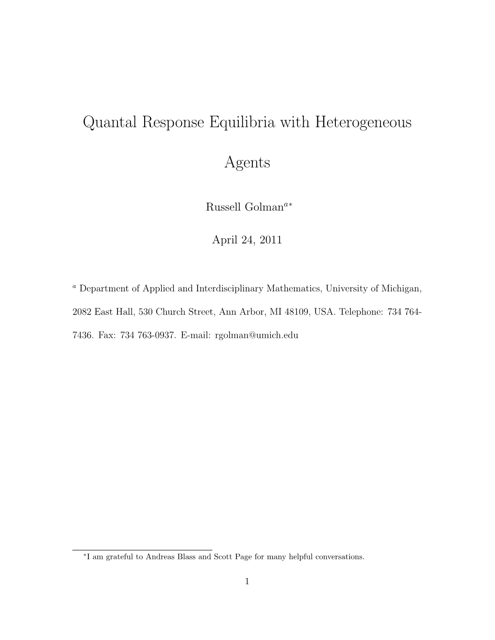 Quantal Response Equilibria with Heterogeneous Agents