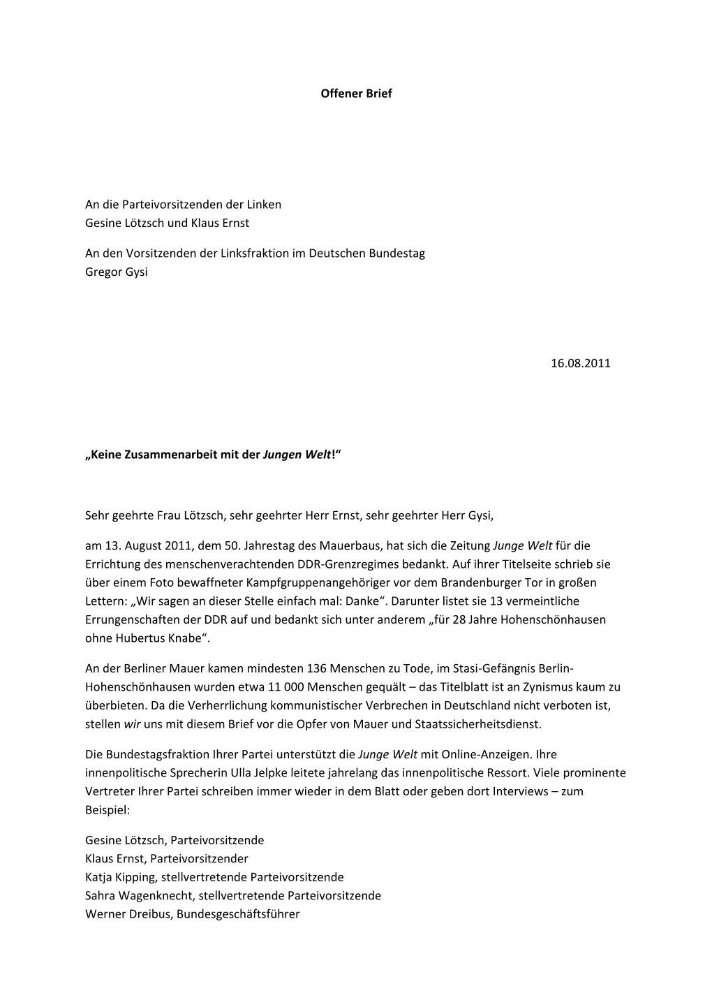 Offener Brief an Die Parteivorsitzenden Der Linken Gesine Lötzsch Und Klaus Ernst an Den Vorsitzenden Der Linksfraktion Im Deut