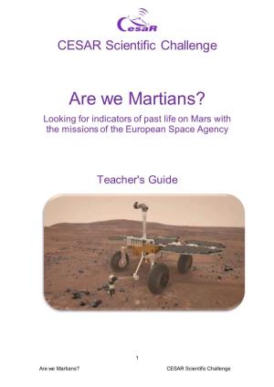 Are We Martians? Looking for Indicators of Past Life on Mars with the Missions of the European Space Agency