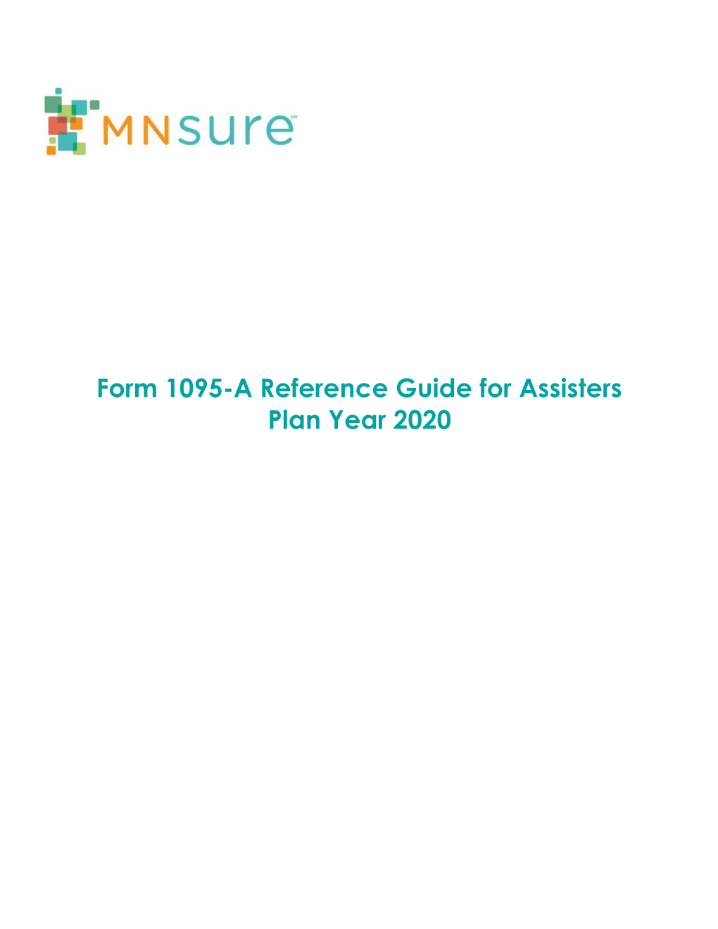 Mnsure Form 1095-A Reference Guide for Assisters Plan Year 2020