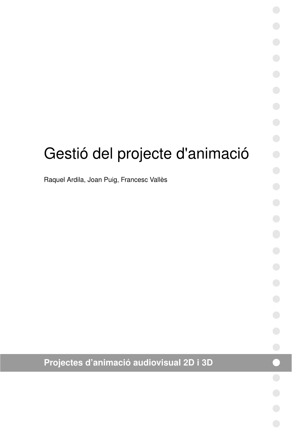 Gestió Del Projecte D'animació