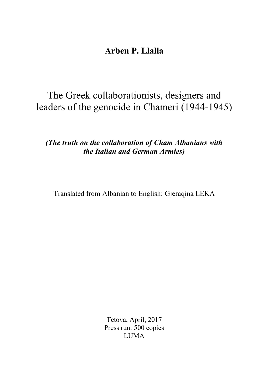 The Greek Collaborationists, Designers and Leaders of the Genocide in Chameri (1944-1945)