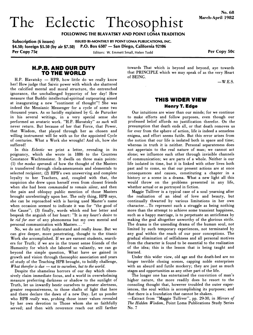 The Eclectic Theosophist March-April 1982 FOLLOWING the BLAVATSKY and POINT LOMA TRADITION