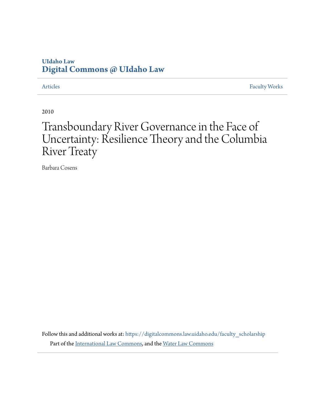 Resilience Theory and the Columbia River Treaty Barbara Cosens