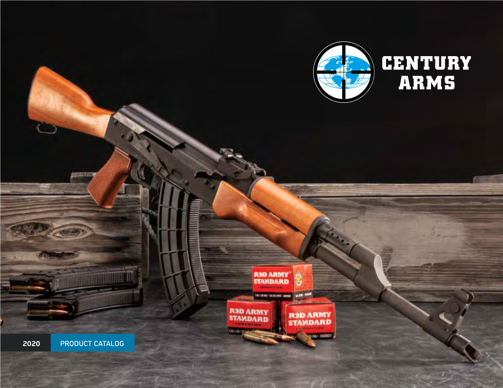 2020 PRODUCT CATALOG Centuryarms.Com