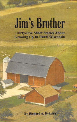 Jims Brother Thirty Five Short Stories About Growing up in Rural