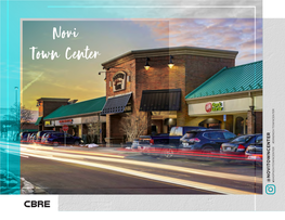 Novi Town Center SHOPNOVITOWNCENTER #DINENOVITOWNCENTER SHOPNOVITOWNCENTER @NOVITOWNCENTER # 454,000 SF L Retail Weto Novi Town Center