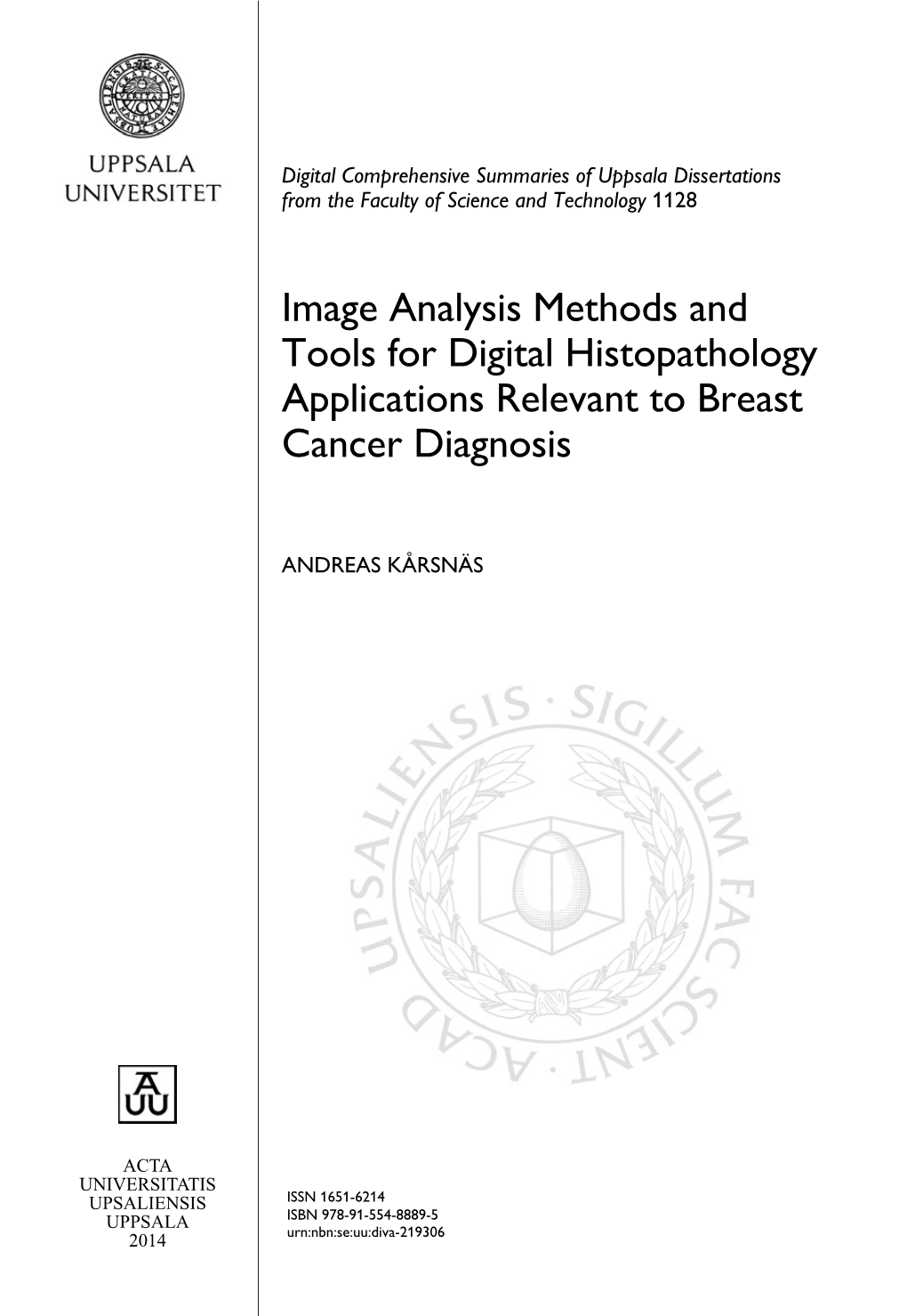 Image Analysis Methods and Tools for Digital Histopathology Applications Relevant to Breast Cancer Diagnosis